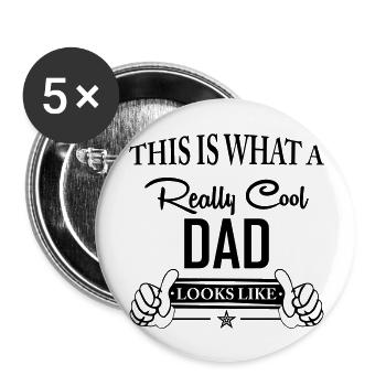 This Is What a Really Cool Dad... - Buttons large 2.2''/56 mm (5-pack) - white - Front
