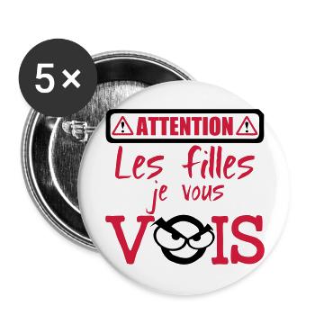 attention fille vois - Lot de 5 grands badges (56 mm) - blanc - Devant
