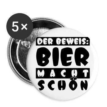 der Beweis: BIER MACHT SCHÖN - Buttons groß 56 mm (5er Pack) - Weiß - Vorne