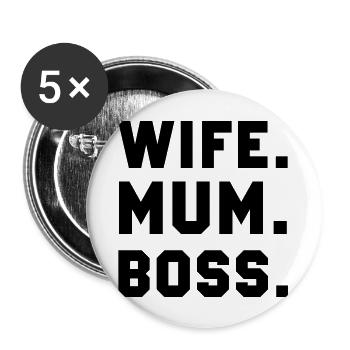 Wife Mum Boss - Buttons large 2.2''/56 mm (5-pack) - white - Front