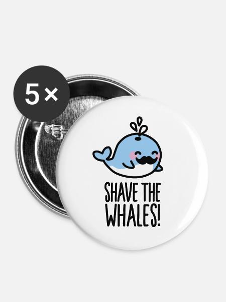 Shave the whales! - Buttons groß 56 mm (5er Pack) - Weiß