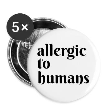 Allergic to Humans Introver Asozial Cadeau - Lot de 5 grands badges (56 mm) - blanc - Devant