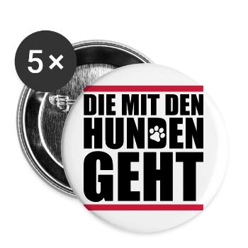 mit den hunden geht - Buttons groß 56 mm (5er Pack) - Weiß - Vorne
