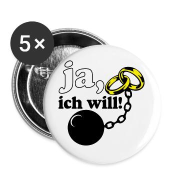 Junggesellenabschied , JGA ja ich will (25) - Buttons groß 56 mm (5er Pack) - Weiß - Vorne
