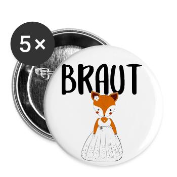 Braut Bride to be Fuchs Füchse JGA Party - Buttons groß 56 mm (5er Pack) - Weiß - Vorne