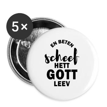 En beten scheef hett gott leev Norddeutschland - Buttons groß 56 mm (5er Pack) - Weiß - Vorne