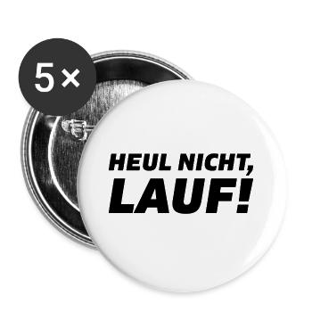 Heul nicht Lauf Spruch Geschenk Sport - Buttons groß 56 mm (5er Pack) - Weiß - Vorne