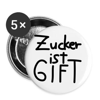 Zucker ist Gift - Buttons groß 56 mm (5er Pack) - Weiß - Vorne