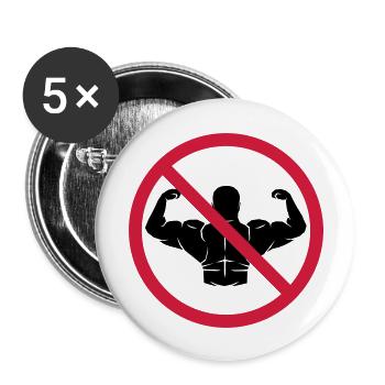 Keine Muskeln Schild - Buttons groß 56 mm (5er Pack) - Weiß - Vorne