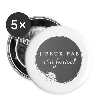 J peux pas j'ai festival - Lot de 5 grands badges (56 mm) - blanc - Devant