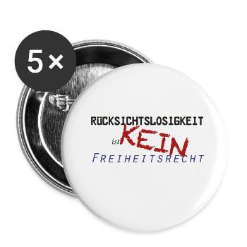Rücksichtslosigkeit Motiv - Buttons groß 56 mm (5er Pack) - Weiß - Vorne