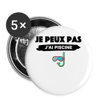 Je peux pas j ai Piscine - Lot de 5 grands badges (56 mm) - blanc - Devant