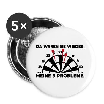 Probleme Geschenk Spruch Darts Wurfspieß - Buttons groß 56 mm (5er Pack) - Weiß - Vorne