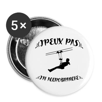 J'peux pas j'ai accrobranche - Lot de 5 grands badges (56 mm) - blanc - Devant