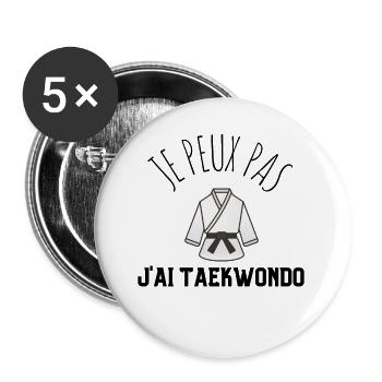 JE PEUX PAS JAI TAEKWONDO idée cadeau et tshirt - Lot de 5 grands badges (56 mm) - blanc - Devant