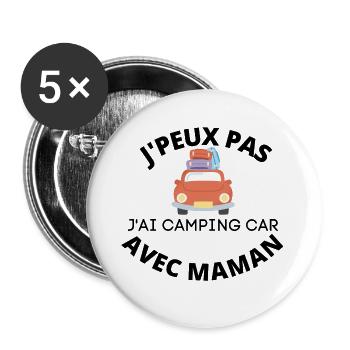 j'peux pas j'ai camping car avec maman - Lot de 5 grands badges (56 mm) - blanc - Devant