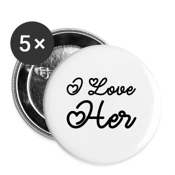 I love Her - Buttons groß 56 mm (5er Pack) - Weiß - Vorne