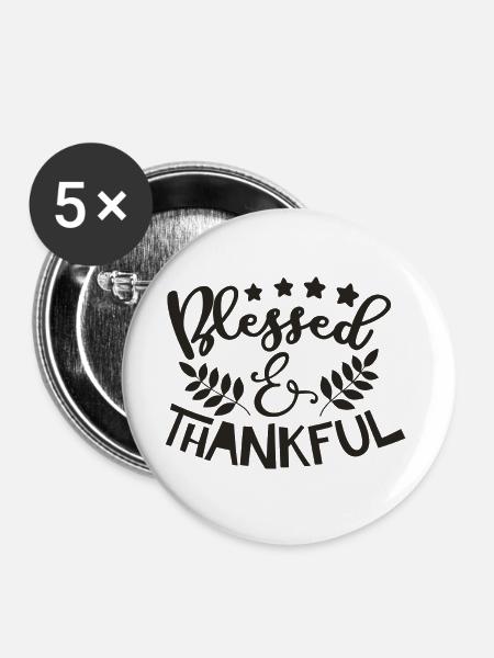Blessed And Thankful - Buttons large 2.2''/56 mm (5-pack) - white