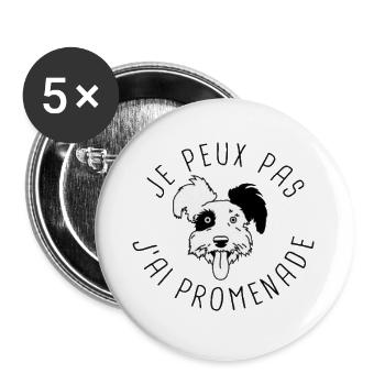 JE PEUX PAS J'AI PROMENADE - Lot de 5 grands badges (56 mm) - blanc - Devant