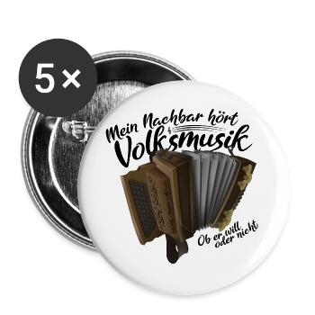 Mein Nachbar hört Volksmusik | ZiachON! - Buttons groß 56 mm (5er Pack) - Weiß - Vorne