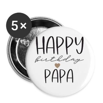 Happy birthday Papa - Lot de 5 grands badges (56 mm) - blanc - Devant