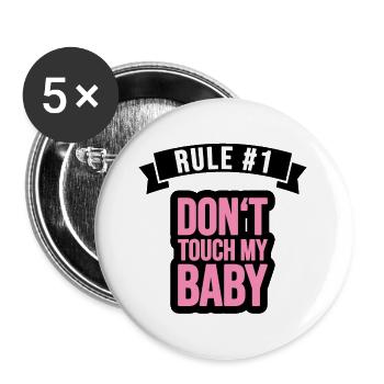 Rule 1: Don't touch my Baby! - Buttons large 2.2''/56 mm (5-pack) - white - Front