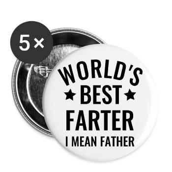 Meilleur papa world best Farter i mean father - Lot de 5 grands badges (56 mm) - blanc - Devant