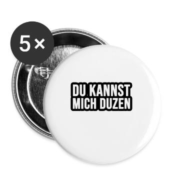 Du kannst mich Duzen! - Buttons groß 56 mm (5er Pack) - Weiß - Vorne