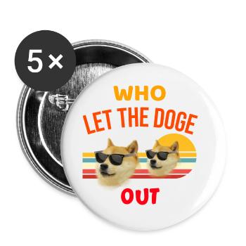 Dogecoin - Who let the doge out - Buttons large 2.2''/56 mm (5-pack) - white - Front