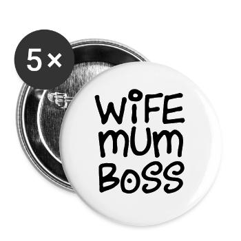 Wife Mum Boss - Buttons groß 56 mm (5er Pack) - Weiß - Vorne