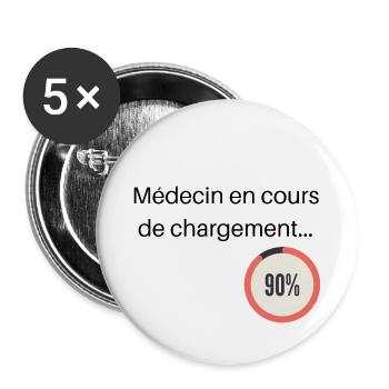 Médecin en cours de chargement citation humour - Lot de 5 grands badges (56 mm) - blanc - Devant