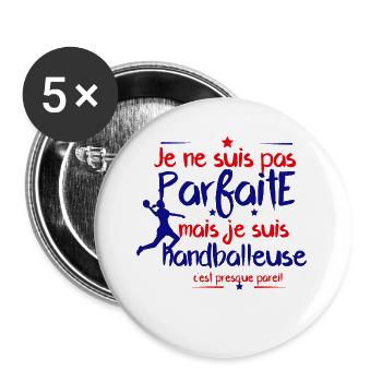 pas parfaite mais handball, handballeuse - Lot de 5 grands badges (56 mm) - blanc - Devant