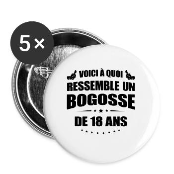 BOGOSSE DE 18 ANS - Lot de 5 grands badges (56 mm) - blanc - Devant