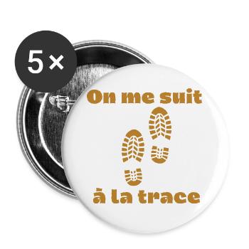 on me suit a la trace humour randonnée empreinte - Lot de 5 grands badges (56 mm) - blanc - Devant