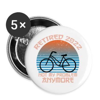 Retired 2022 Not My Problem Anymore Funny - Lot de 5 grands badges (56 mm) - blanc - Devant