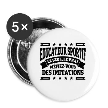 EDUCATEUR SPORTIF LE SEUL LE VRAI - Lot de 5 grands badges (56 mm) - blanc - Devant