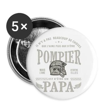 papa pompier cadeau humour homme pompier - Lot de 5 grands badges (56 mm) - blanc - Devant