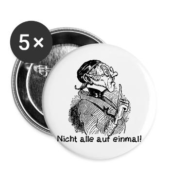 Nicht alle auf einmal Wilhelm Busch Lehrer Lämpel - Buttons groß 56 mm (5er Pack) - Weiß - Vorne