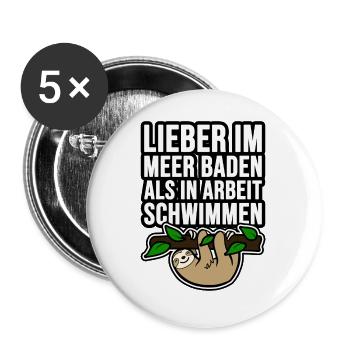 Lieber im Meer baden als in Arbeit schwimmen Faul - Buttons groß 56 mm (5er Pack) - Weiß - Vorne