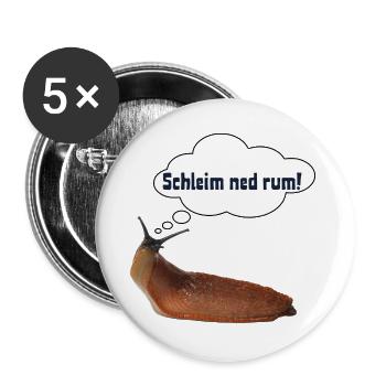 Schleim ned rum ! ART - Buttons groß 56 mm (5er Pack) - Weiß - Vorne