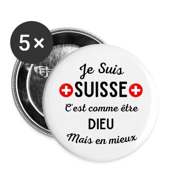 Je suis suisse, cadeau humour homme fier - Lot de 5 grands badges (56 mm) - blanc - Devant
