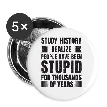 Studieren Sie Die Geschichte Erkennen Sie, Dass - Buttons groß 56 mm (5er Pack) - Weiß - Vorne