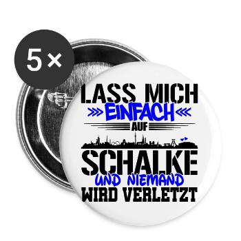 Lasst mich auf Schalke | Farbe änderbar - Buttons groß 56 mm (5er Pack) - Weiß - Vorne