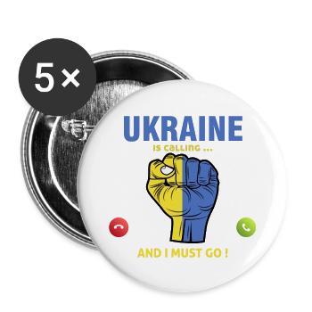 Die Ukraine ruft mich an und ich muss in die Ukraine - Buttons groß 56 mm (5er Pack) - Weiß - Vorne