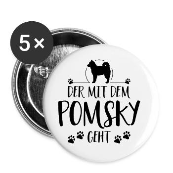 DER MIT POMSKY GEHT Hundespruch Hunde Hund - Buttons groß 56 mm (5er Pack) - Weiß - Vorne