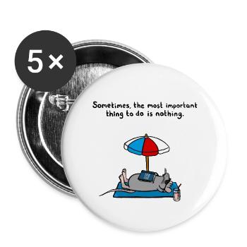 The importance of doing nothing - Buttons large 2.2''/56 mm (5-pack) - white - Front