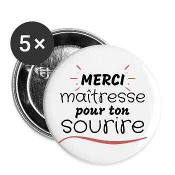 Merci maîtresse pour ton sourire - Lot de 5 grands badges (56 mm) - blanc - Devant