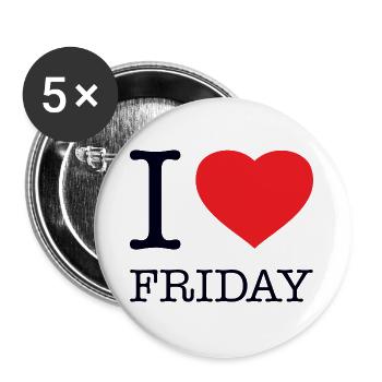 I LOVE FRIDAY - Buttons groß 56 mm (5er Pack) - Weiß - Vorne