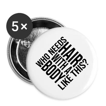Qui a besoin de cheveux en disant - Lot de 5 grands badges (56 mm) - blanc - Devant