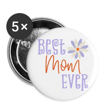 Best mom ever - Buttons groß 56 mm (5er Pack) - Weiß - Vorne